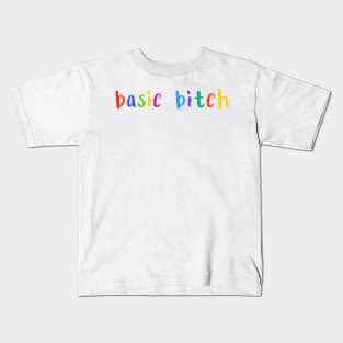 basic bitch Kids T-Shirt